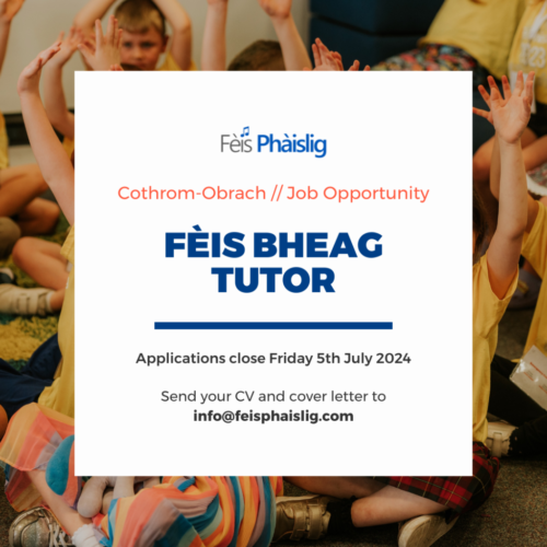 Fèis Bheag Tutor - Job Opportunity 2024